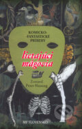 Kniha: Lietajúci mágovia (Peter Haining). MF Slovensko, 2005 Kniha: Lietajúci mágovia (Peter Haining). MF Slovensko, 2005