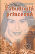 Kniha: Zabudnutá princezná (Laurent Joffrin). Motýľ, 2005 Kniha: Zabudnutá princezná (Laurent Joffrin). Motýľ, 2005