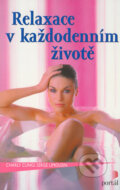 Kniha: Relaxace v každodenním životě (Charly Cungi a Serge Limousin). Portál, 2005 Kniha: Relaxace v každodenním životě (Charly Cungi a Serge Limousin). Portál, 2005