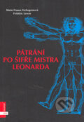 Kniha: Pátrání po šifře mistra Leonarda (Frédéric Lenoir a Marie-France Etchegoinová). Albatros CZ, 2005 Kniha: Pátrání po šifře mistra Leonarda (Frédéric Lenoir a Marie-France Etchegoinová). Albatros CZ, 2005