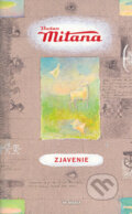 Kniha: Zjavenie (Dušan Mitana). L.C.A., 2005 Kniha: Zjavenie (Dušan Mitana). L.C.A., 2005