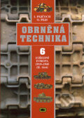 Kniha: Obrněná technika 6 (Ivo Pejčoch a Ondřej Pejs). Vašut, 2005 Kniha: Obrněná technika 6 (Ivo Pejčoch a Ondřej Pejs). Vašut, 2005
