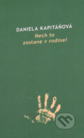 Nech to zostane v rodine! - Daniela Kapitáňová, Koloman Kertész Bagala, 2005