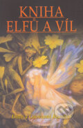 Kniha: Kniha elfů a víl (Ditte Bandini a Giovanni Bandini). Fontána, 2005 Kniha: Kniha elfů a víl (Ditte Bandini a Giovanni Bandini). Fontána, 2005