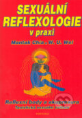 Kniha: Sexuální reflexologie v praxi (Mantak Chia a W.U. Wei). Fontána, 2005 Kniha: Sexuální reflexologie v praxi (Mantak Chia a W.U. Wei). Fontána, 2005