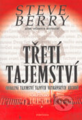 Kniha: Třetí tajemství (Steve Berry). Fontána, 2005 Kniha: Třetí tajemství (Steve Berry). Fontána, 2005