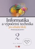 Informatika a výpočetní technika pro střední školy - Pavel Roubal, Computer Press, 2005