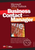 Kniha: Microsoft Office Outlook 2003 Business Contact Manager (Petr Matějů). Computer Press, 2005 Kniha: Microsoft Office Outlook 2003 Business Contact Manager (Petr Matějů). Computer Press, 2005