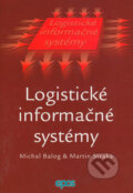 Kniha: Logistické informačné systémy (Martin Straka a Michal Balog). Epos, 2005 Kniha: Logistické informačné systémy (Martin Straka a Michal Balog). Epos, 2005