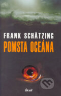 Kniha: Pomsta oceána (Frank Schätzing), 2006 Kniha: Pomsta oceána (Frank Schätzing), 2006