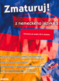 Kniha: Zmaturuj z nemeckého jazyka 2 (Šárka Mejzlíková). Didaktis, 2007 Kniha: Zmaturuj z nemeckého jazyka 2 (Šárka Mejzlíková). Didaktis, 2007