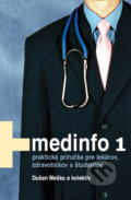 Medinfo 1 - Dušan Meško a kolektív, 2006