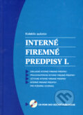 Kniha: Interné firemné predpisy I (Autorský kolektiv). Systém ekonomických a právnych informácií, 2006 Kniha: Interné firemné predpisy I (Autorský kolektiv). Systém ekonomických a právnych informácií, 2006