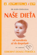 Kniha: Naše dieťa (Julien Cohen-Solal), 2006 Kniha: Naše dieťa (Julien Cohen-Solal), 2006