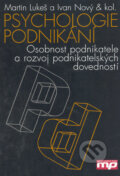 Kniha: Psychologie podnikání (Ivan Nový a Martin Lukeš). Management Press, 2005 Kniha: Psychologie podnikání (Ivan Nový a Martin Lukeš). Management Press, 2005
