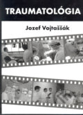 Kniha: Traumatológia (Jozef Vojtaššák). Slovak Academic Press, 2004 Kniha: Traumatológia (Jozef Vojtaššák). Slovak Academic Press, 2004