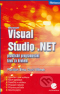 Kniha: Visual Studio .NET (David Vilímek a František Šíma). Grada, 2006 Kniha: Visual Studio .NET (David Vilímek a František Šíma). Grada, 2006
