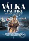 Kniha: Válka v Pacifiku (Naše vojsko CZ). Naše vojsko CZ, 2006 Kniha: Válka v Pacifiku (Naše vojsko CZ). Naše vojsko CZ, 2006