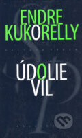 Kniha: Údolie víl (Endre Kukorelly). Kalligram, 2006 Kniha: Údolie víl (Endre Kukorelly). Kalligram, 2006