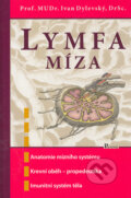 Kniha: Lymfa - Míza (Ivan Dylevský). Poznání, 2006 Kniha: Lymfa - Míza (Ivan Dylevský). Poznání, 2006