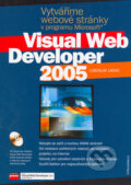 Kniha: Vytváříme webové stránky v programu Microsoft Visual Web Developer 2005 (Luboslav Lacko). Computer Press, 2005 Kniha: Vytváříme webové stránky v programu Microsoft Visual Web Developer 2005 (Luboslav Lacko). Computer Press, 2005