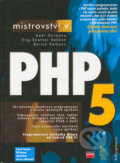 Kniha: Mistrovství v PHP 5 (Andi Gutmans a kolektiv). Computer Press, 2005 Kniha: Mistrovství v PHP 5 (Andi Gutmans a kolektiv). Computer Press, 2005