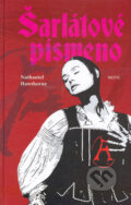 Kniha: Šarlátové písmeno (Nathaniel Hawthorne). Motýľ, 2006 Kniha: Šarlátové písmeno (Nathaniel Hawthorne). Motýľ, 2006