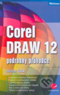 Kniha: CorelDRAW 12 (Miroslav Čulík). Grada, 2006 Kniha: CorelDRAW 12 (Miroslav Čulík). Grada, 2006
