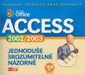 Kniha: Microsoft Access 2002/2003 (Computer Press). Computer Press, 2004 Kniha: Microsoft Access 2002/2003 (Computer Press). Computer Press, 2004
