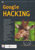 Kniha: Google Hacking (Johnny Long). Zoner Press, 2005 Kniha: Google Hacking (Johnny Long). Zoner Press, 2005