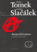 Kniha: Anarchismus (Ondřej Slačálek a Václav Tomek), 2006 Kniha: Anarchismus (Ondřej Slačálek a Václav Tomek), 2006