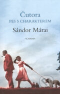 Kniha: Čutora, pes s charakterem (Sándor Márai). Academia, 2005 Kniha: Čutora, pes s charakterem (Sándor Márai). Academia, 2005
