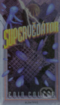 Kniha: Supervědátor (Eoin Colfer). Albatros CZ, 2005 Kniha: Supervědátor (Eoin Colfer). Albatros CZ, 2005