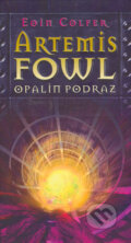 Kniha: Artemis Fowl a Opalin podraz (Eoin Colfer). Albatros CZ, 2005 Kniha: Artemis Fowl a Opalin podraz (Eoin Colfer). Albatros CZ, 2005
