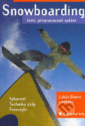 Kniha: Snowboarding (Lukáš Binter a kolektív). Grada, 2006 Kniha: Snowboarding (Lukáš Binter a kolektív). Grada, 2006
