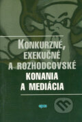 Konkurzné, exekučné a rozhodcovské konania a mediácia, 2006