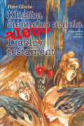 Kniha: Kliatba čierneho anjela alebo Diablov testament (Peter Glocko). Vydavateľstvo Matice slovenskej, 2006 Kniha: Kliatba čierneho anjela alebo Diablov testament (Peter Glocko). Vydavateľstvo Matice slovenskej, 2006