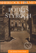 Kniha: Sherlock Holmes - Podpis štyroch/The Sign of Four (Arthur Conan Doyle), 2006 Kniha: Sherlock Holmes - Podpis štyroch/The Sign of Four (Arthur Conan Doyle), 2006