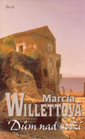 Kniha: Dům nad strží (Marcia Willett). Ikar CZ, 2006 Kniha: Dům nad strží (Marcia Willett). Ikar CZ, 2006