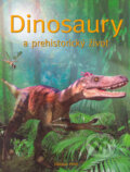 Kniha: Dinosaury a prehistorický život (Sam Taplin). Viktoria Print, 2005 Kniha: Dinosaury a prehistorický život (Sam Taplin). Viktoria Print, 2005