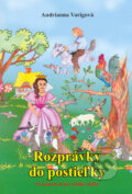 Kniha: Rozprávky do postieľky (Andrianna Varigová). Luna Corporation Kniha: Rozprávky do postieľky (Andrianna Varigová). Luna Corporation