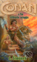 Kniha: Conan a Pán stříbrného netopýra (Jan Šimůnek). Wales, 2005 Kniha: Conan a Pán stříbrného netopýra (Jan Šimůnek). Wales, 2005