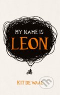 My Name is Leon - Kit de Waal, Penguin Books, 2016