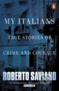 Kniha: My Italians (Roberto Saviano). Penguin Books, 2016 Kniha: My Italians (Roberto Saviano). Penguin Books, 2016