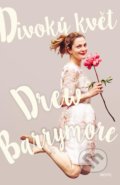 Divoký květ - Drew Barrymore, 2016
