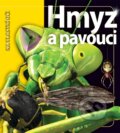 Kniha: Hmyz a pavouci (Noel Tait). Slovart CZ, 2010 Kniha: Hmyz a pavouci (Noel Tait). Slovart CZ, 2010