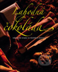 Kniha: Lahodná čokoláda (český jazyk) (Slovart CZ). Slovart CZ, 2014 Kniha: Lahodná čokoláda (český jazyk) (Slovart CZ). Slovart CZ, 2014