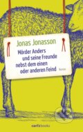 Kniha: Mörder Anders und seine Freunde nebst dem einen oder anderen Feind (Jonas Jonasson). Carls Books, 2016 Kniha: Mörder Anders und seine Freunde nebst dem einen oder anderen Feind (Jonas Jonasson). Carls Books, 2016