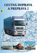 Kniha: Cestná doprava a preprava 2 (Eva Sedláčková). Expol Pedagogika, 2013 Kniha: Cestná doprava a preprava 2 (Eva Sedláčková). Expol Pedagogika, 2013