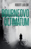 Kniha: Bourneovo ultimátum (Robert Ludlum), 2016 Kniha: Bourneovo ultimátum (Robert Ludlum), 2016
